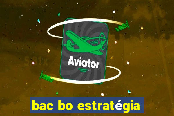 bac bo estratégia