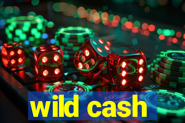 wild cash