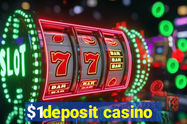 $1deposit casino