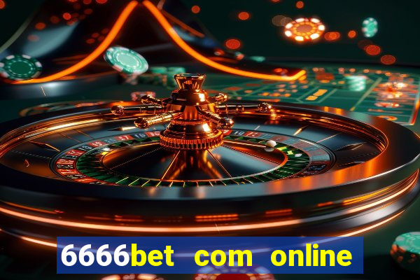 6666bet com online slots casino