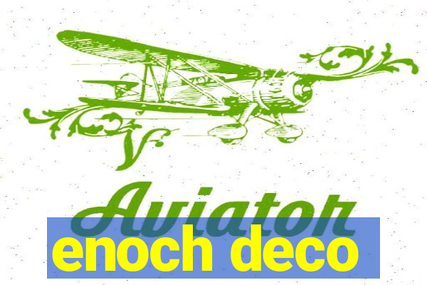 enoch deco