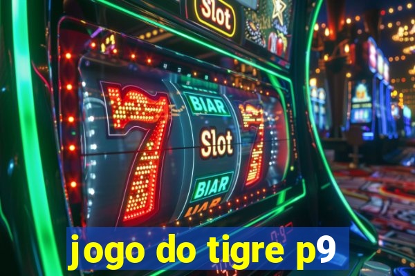 jogo do tigre p9