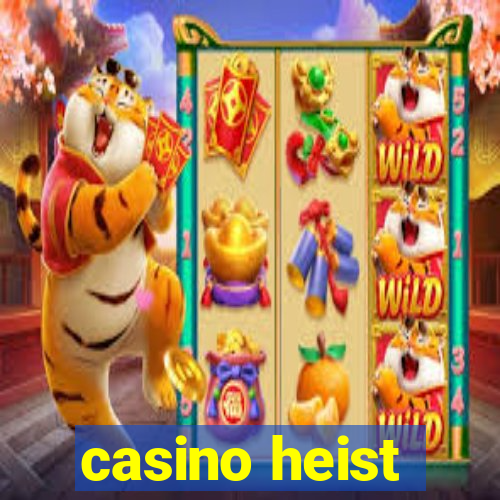 casino heist