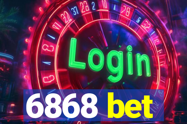 6868 bet