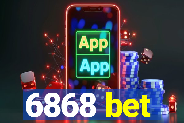 6868 bet