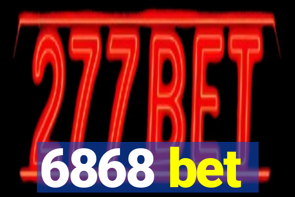 6868 bet