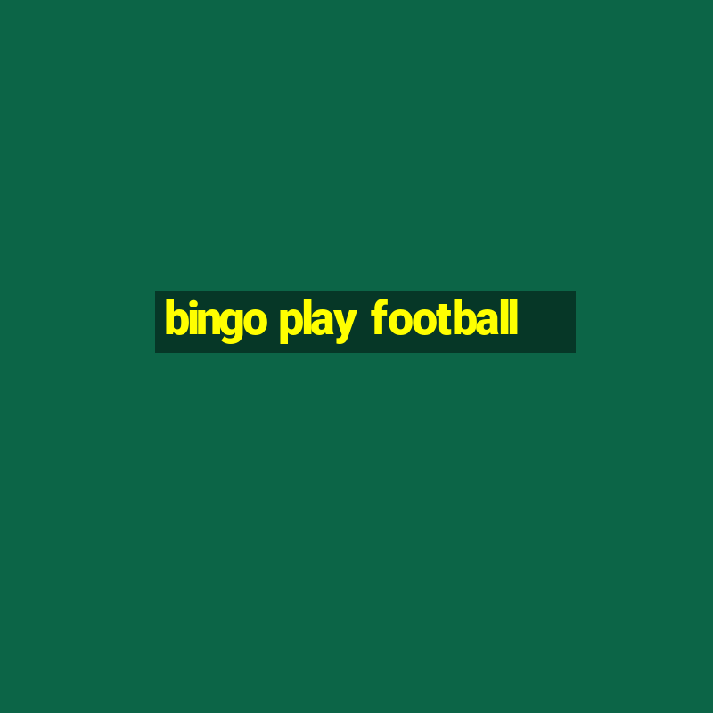 bingo play football