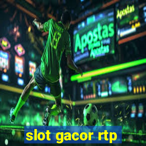 slot gacor rtp