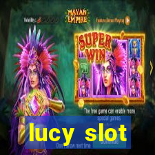 lucy slot