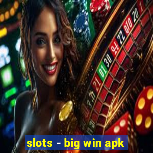 slots - big win apk