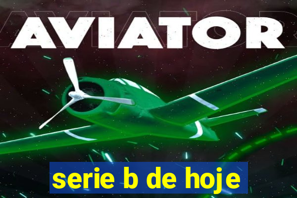 serie b de hoje