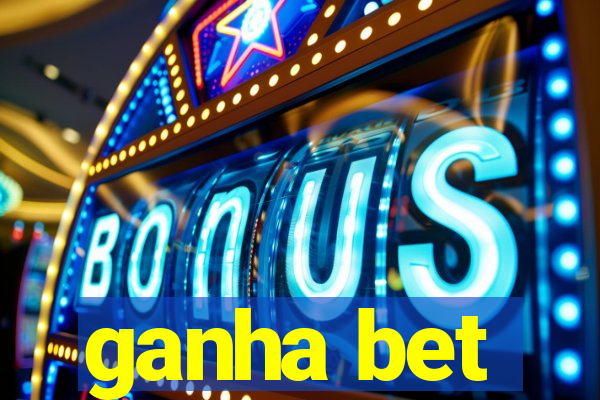 ganha bet