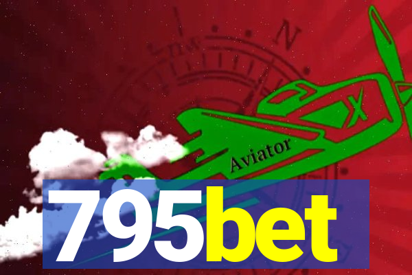 795bet