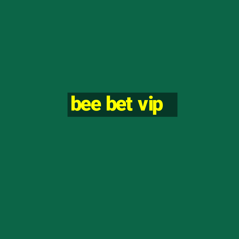 bee bet vip