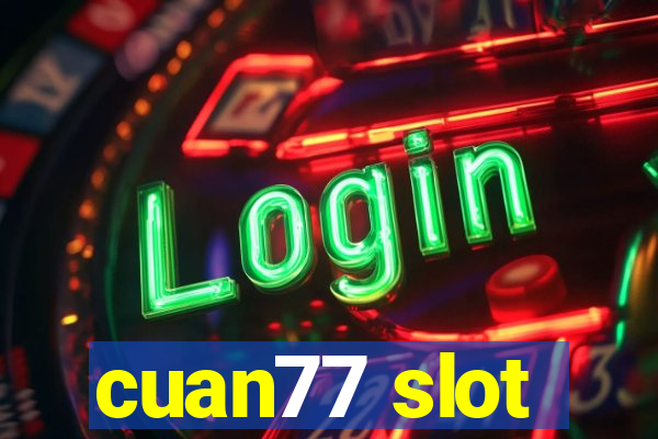 cuan77 slot