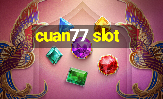 cuan77 slot