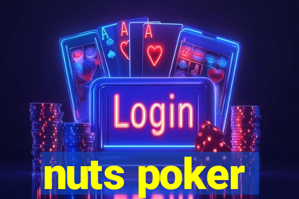 nuts poker