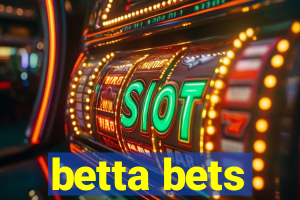 betta bets