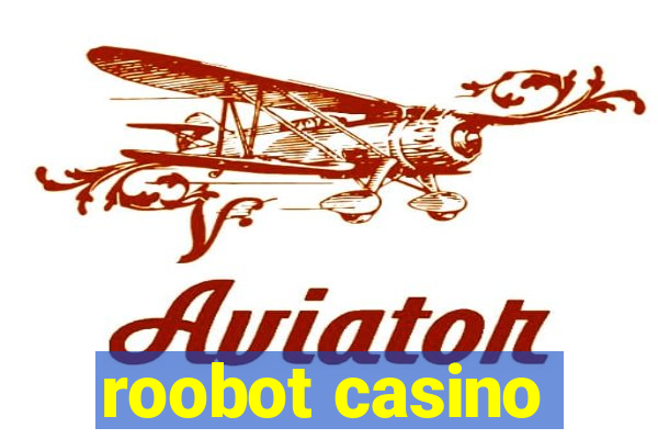 roobot casino