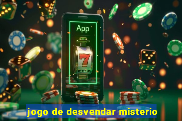 jogo de desvendar misterio