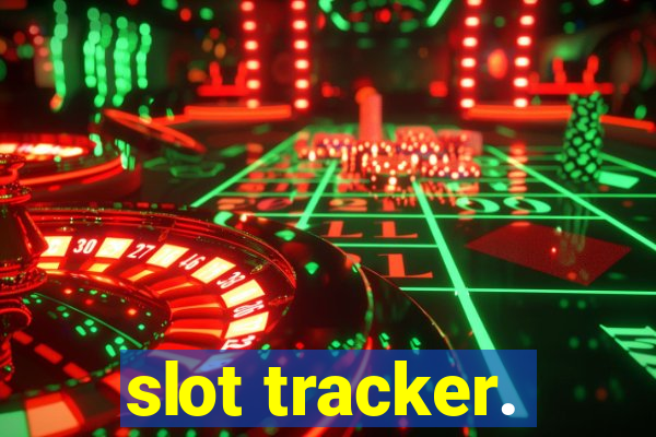 slot tracker.