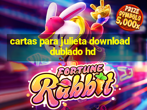 cartas para julieta download dublado hd