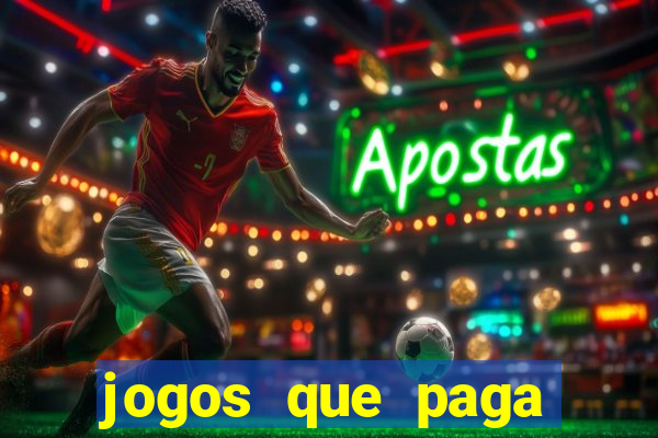 jogos que paga dinheiro na hora