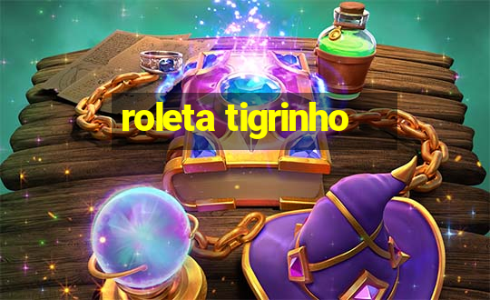 roleta tigrinho