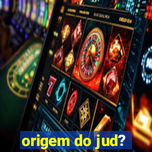 origem do jud?