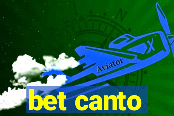 bet canto