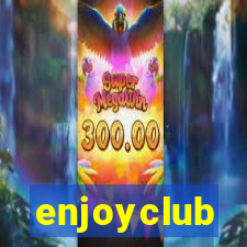 enjoyclub