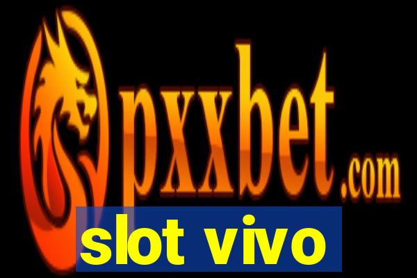 slot vivo