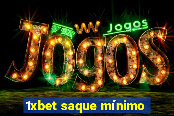 1xbet saque mínimo