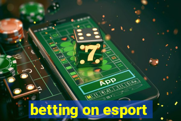 betting on esport