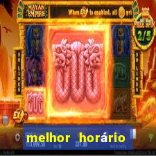 melhor horário para jogar fortune touro a noite