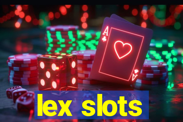 lex slots