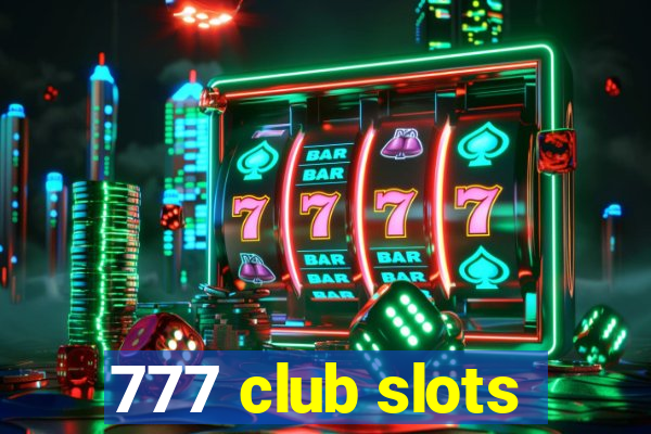 777 club slots