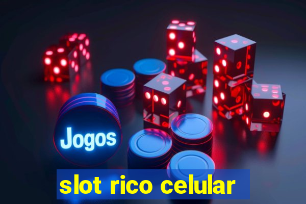 slot rico celular