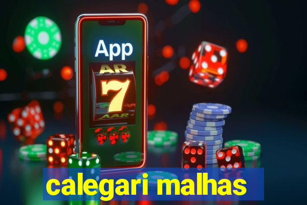 calegari malhas