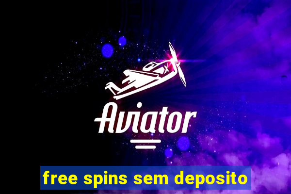 free spins sem deposito