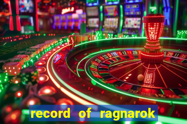 record of ragnarok 3 temporada dublado