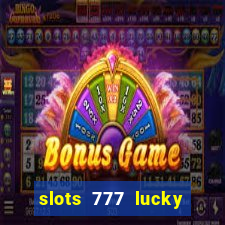 slots 777 lucky spin casino