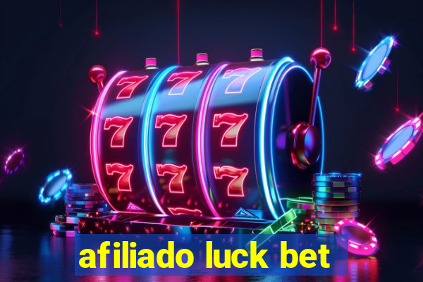 afiliado luck bet