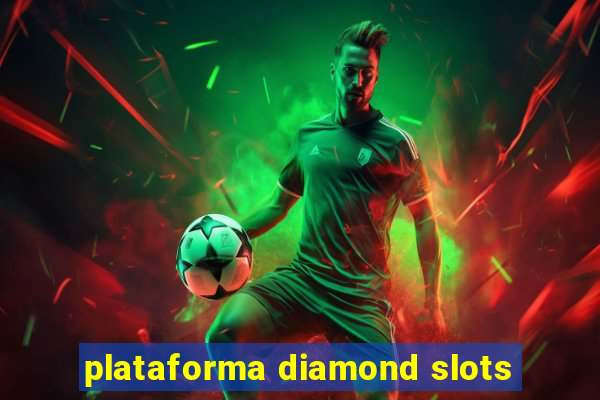 plataforma diamond slots