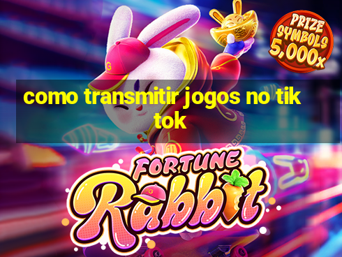 como transmitir jogos no tiktok