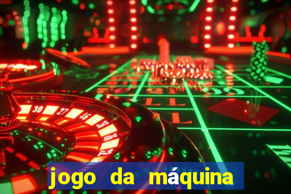 jogo da máquina ca?a níquel