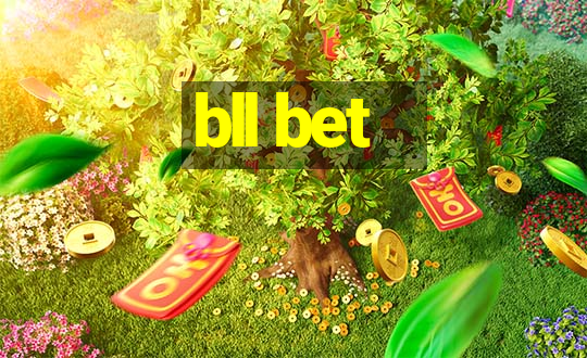 bll bet