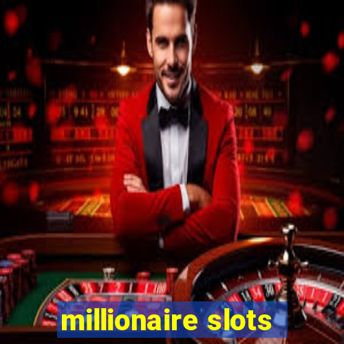 millionaire slots