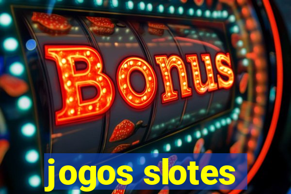 jogos slotes