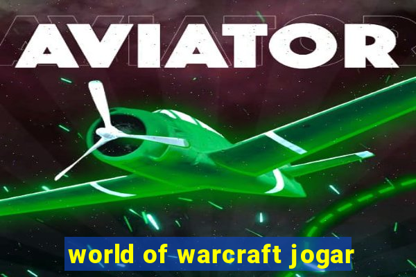 world of warcraft jogar